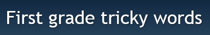 Tricky Words Tricky Words